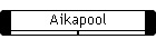 Aikapool